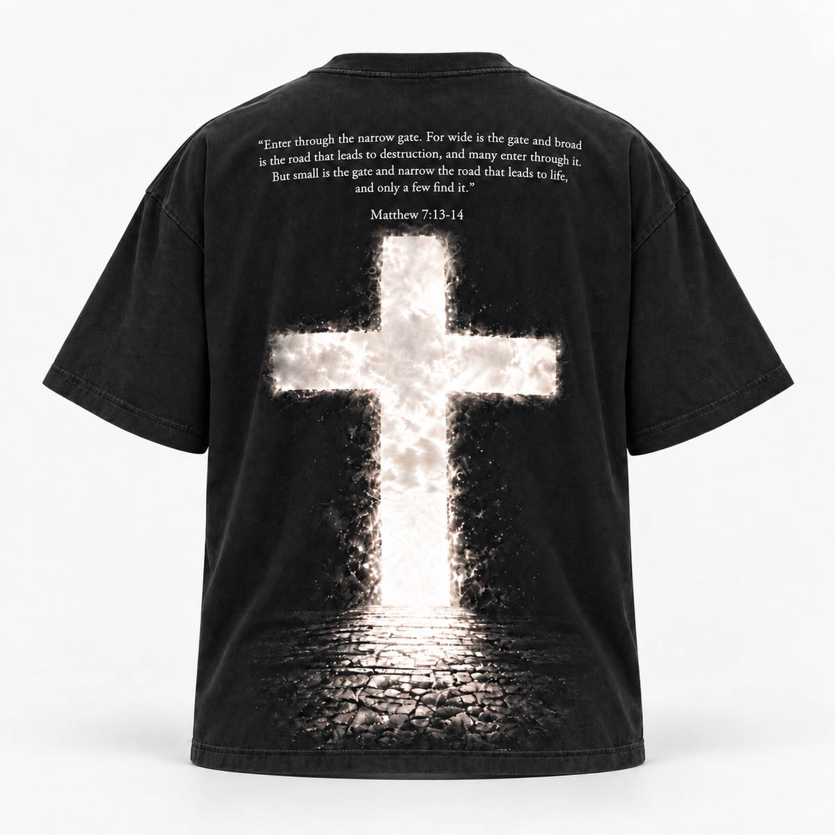 Light Tee, alternate back view with glowing cross and Matthew 7:13-14 verse