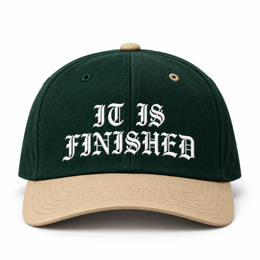 RCLMD snapback in forest green with khaki brim and It Is Finished Old English embroidery