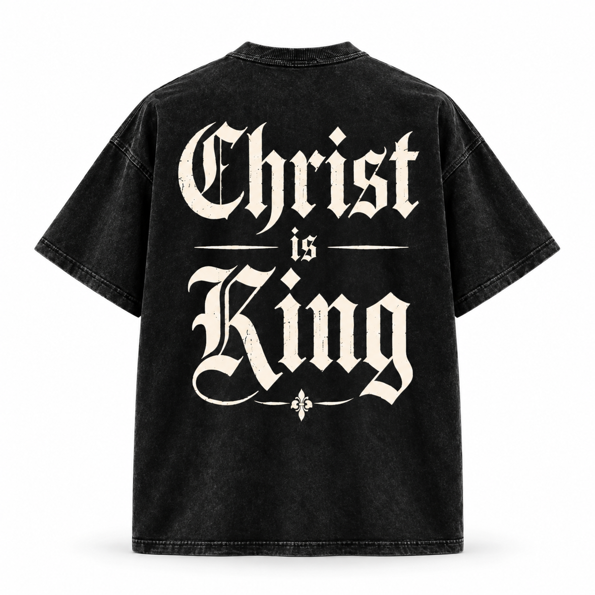 Christ Is King Tee in black, back view with cream Old English Christ Is King print
